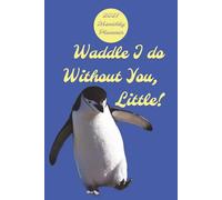 2027 Monthly Planner for Theta Phi Alpha Sorority. "Waddle I do Without You, Little!": 6x9 Inches. 39 Pages. Includes a Big-Little Picture Page.