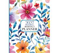 2027 Monthly Planner: One Year Calendar 8.5 x 11 Large Size with Holiday Reminders and Inspirational Quotes / January 1 - December 31 / Organizer Schedule / Perfect for School, Home, or Office.
