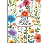 2027 Monthly Planner: One Year Calendar 8.5 x 11 Large Size with Holiday Reminders and Inspirational Quotes / January 1 - December 31 Organizer Schedule / Perfect for School, Home, or Office.