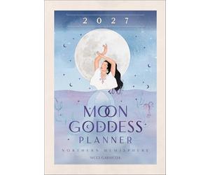 2027 Moon Goddess Planner Calendar - Northern Hemisphere