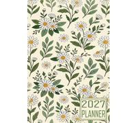 2027 Planner: Daisy Flower themed Cover Daily Weekly Dairy Vision Board & Mission Pages Contacts Password Log Planning Pages Note To Do