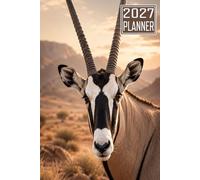 2027 Planner: Oryx Animal themed Cover Daily Weekly Dairy Vision Board & Mission Pages Contacts Password Log Planning Pages Note To Do