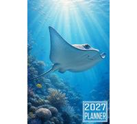 2027 Planner: Stingray Fish themed Cover Daily Weekly Dairy Vision Board & Mission Pages Contacts Password Log Planning Pages Note To Do