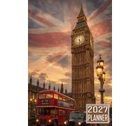 2027 Planner: United Kingdom London Double Decker Bus Big Ben The Union Flag themed Cover Daily Weekly Dairy Vision Board & Mission Pages Contacts Password Log Planning Pages Note To Do