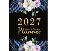 2027 Planner: Weekly and Monthly Organizer 8.25"x11" with Midnight Botanical Gold Design, Habit Tracker Holiday Reminders 12 Months from January to December, Including 52 Weeks for Time Management