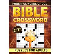 2027 Powerful Words Of God Bible Crossword Puzzles For Adults: Meaningful Bible Verse Activities Celebrating God’s Promises and Truth