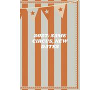 2027 Same Circus Different Dates Dairy - A5 Planner