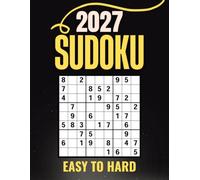 2027 SUDOKU BOOK: Easy to Hard Sudoku Book for Adults with Full Solutions