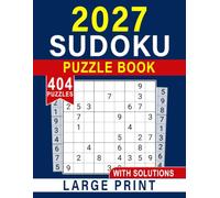 2027 Sudoku Puzzle Book Large Print: Enjoy Hours of Fun and Mind-Stimulating Entertainment