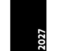 2027 Tagesplaner: Kalender XXL DIN A4 I Tagebuch I Terminkalender I Kalenderbuch I 1 Tag - 1 Seite | Januar 2027 ezember 2027 | Eine Seite Für Jeden Tag Mit Einer Monatlichen Übersichtsseite