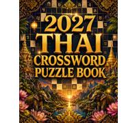 2027 Thai Crossword Puzzle Book: Large Print • Fun Vocabulary Challenges for Teens, Adults & Seniors