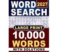 2027 Word Search Large Print: 10,000 Word Find Puzzles For Adults And Seniors, Big font Easy to Read Format With Solutions