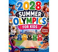 2028 SUMMER OLYMPICS FOR KIDS: Fun Facts, Sports, Athletes, Trivia Quizzes and Activity Games for Young fans