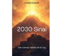 2030 sinai o las nuevas tablas de la ley