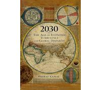 2030 The Age of Economic Turbulence and Global Disparity