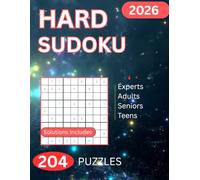 204 HARD SUDOKU PUZZLES: 2026 Puzzles for Experts, Adults, Seniors, and Teens.