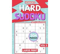 204 Sudoku Hard Puzzles: Two Challenging Large Size Puzzles per Page for an Easy Viewing and Solving Experience, with Full Solutions Vol. 2 (Assorted Sudoku Puzzle Books)