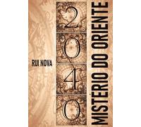 2040: Mistério do Oriente (Ficheiros Newman)