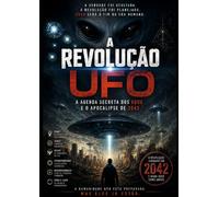 2042 A REVOLUÇÃO UFO: A Ascenção do EGUS