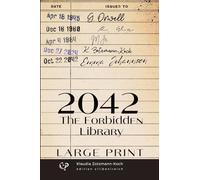 2042 (English edition large print): The Forbidden Library