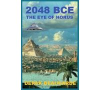 2048 BCE The Eye of Horus: The Eye of Horus: 3 (2048 Trilogy)