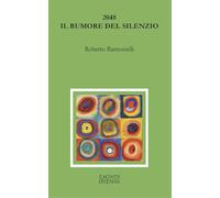 2048. Il rumore del silenzio (Zacinto prosa)