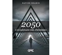 2050 I guardiani del pensiero (Luce d'autore)