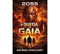2055: A Queda de Gaia: 2