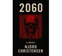 2060: The Second Coming. A Dystopian Novel (The Mind of Gods)