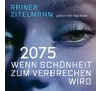 2075 Wenn Schönheit Zum Verbrechen Wird (audiolibro)