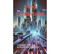 2090 La révolte: La suite du Chaos