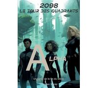 2098 Le tour des quadrants: Alpha: 3
