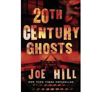 20th Century Ghosts – Featuring The Black Phone and other stories – Gollancz