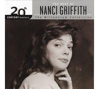 20th Century Masters - The Millennium Collection: The Best of Nanci Griffith by Griffith Nanci (2001-02-27)