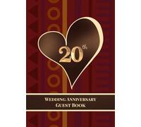 20th Wedding Anniversary Guest Book: A Celebration of Love, Family, and Tradition | Sign-In Book for Guest Messages, Blessings and Memories