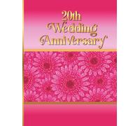 20th Wedding Anniversary Guest Book: Wish Book for collecting messages from guest celebrating with Jubilarians together, a nice anniversary keepsake