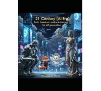 21 Century(AI Era) Truth, Freedom, Justice & Fairness for MZ generation