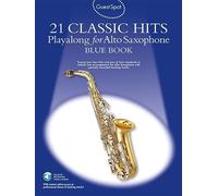 21 Classic Hits - Playa Long For Alto Saxophones - Blue Book - SAXOPHONE ALTO Partitions pour]