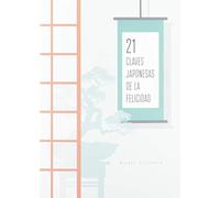 21 Claves japonesas De La Felicidad (FONDO)