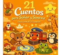 21 Cuentos para Soñar y Sonreír