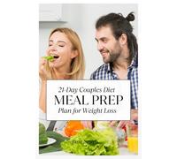 21-Day Couples Diet MEAL PREP Plan for Weight Loss