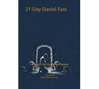 21-Day Daniel Fast: A Journey of Faith, Discipline, and Renewal