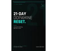 21-Day Dopamine Reset Journal: A Daily Protocol for Reclaiming Male Drive & Focus