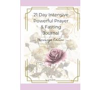 21 Day Intensive Powerful Prayer & Fasting Journal