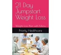 21 Day Jumpstart Weight Loss: Weight Loss Plan with Menu