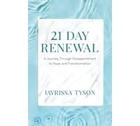 21 Day Renewal: A Journey of Healing, Hope, and Transformation Through Faith