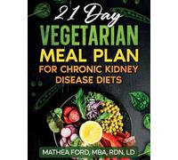 21 Day Vegetarian Meal Plan For Chronic Kidney Disease