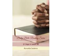 21 Days in Isaiah 58 (Daily Bible Reading Series)