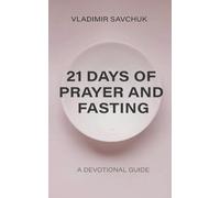 21 Days of Prayer and Fasting