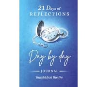 21 Days of REFLECTIONS: Day by Day JOURNAL